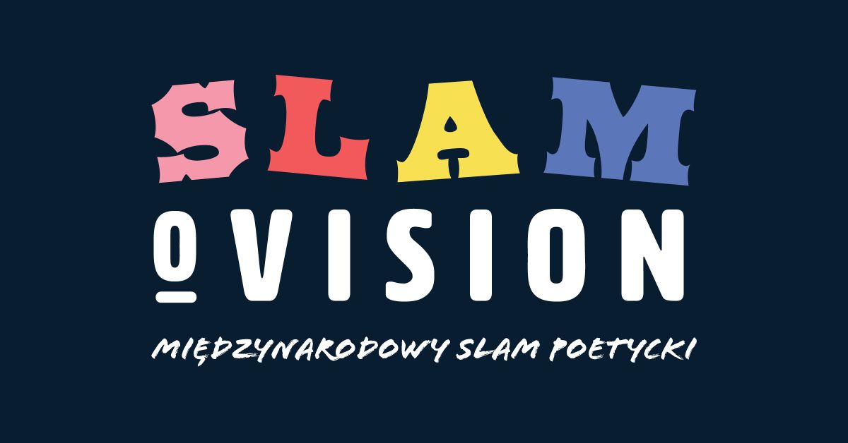 Slamovision. Mi\u0119dzynarodowy Slam Poetycki