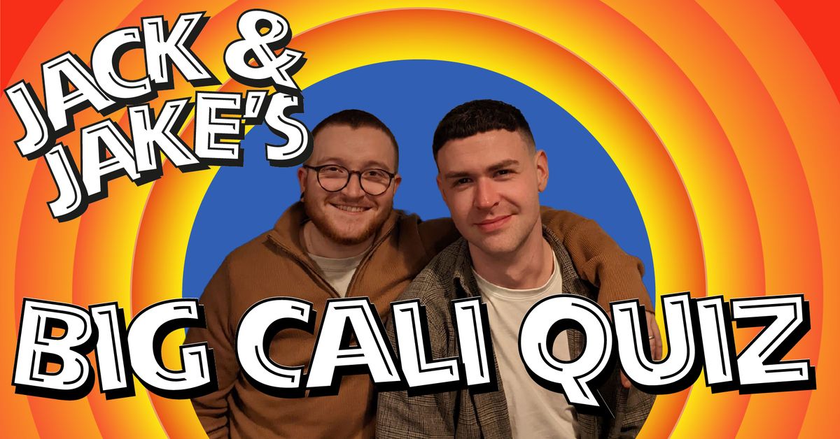 Jack & Jake's BIG CALI QUIZ || Every Monday 8pm