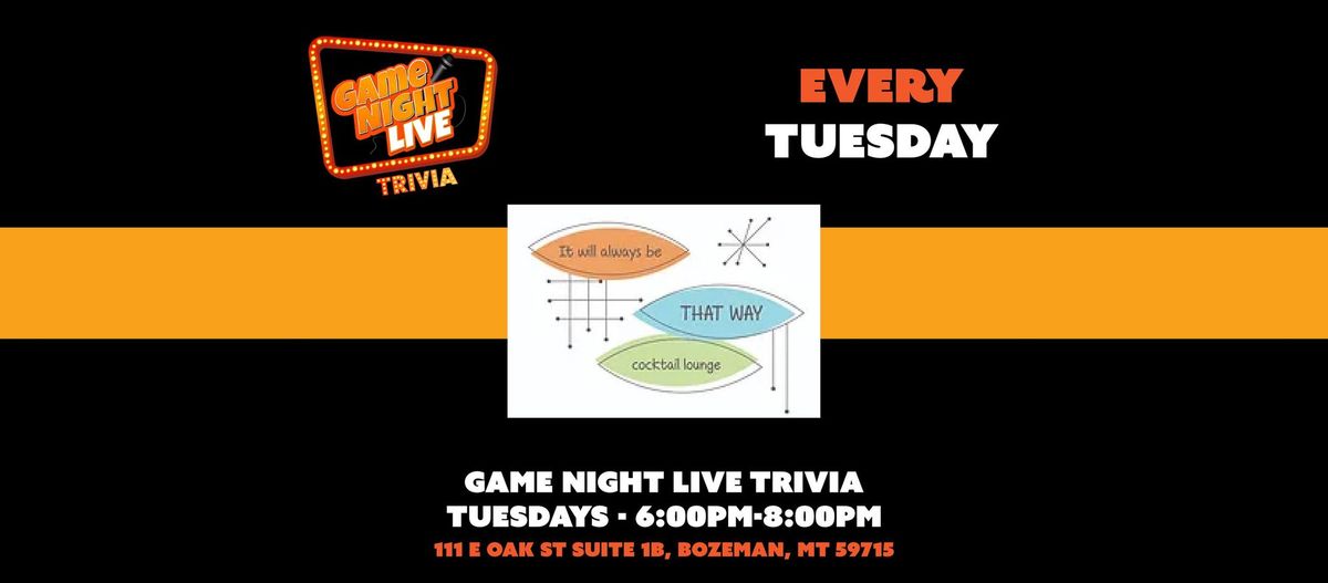 Game Night Live Trivia at It Will Always Be That Way!