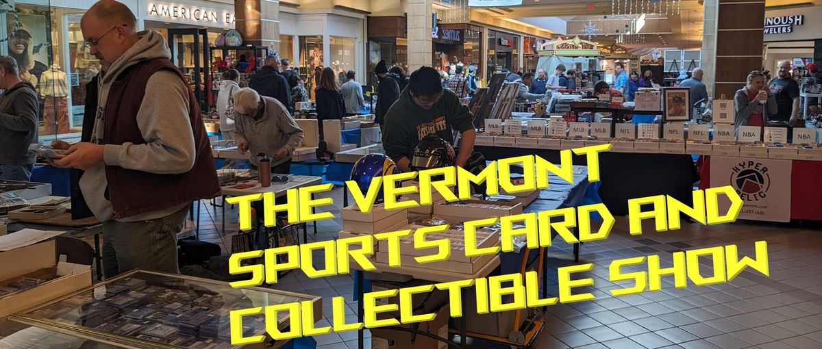 Vermont Sports Card & Collectible Show