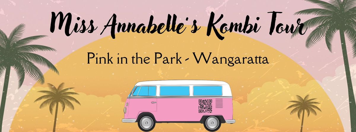 Miss Annabelle's Kombi Tour - Pink in the Park - Wangaratta