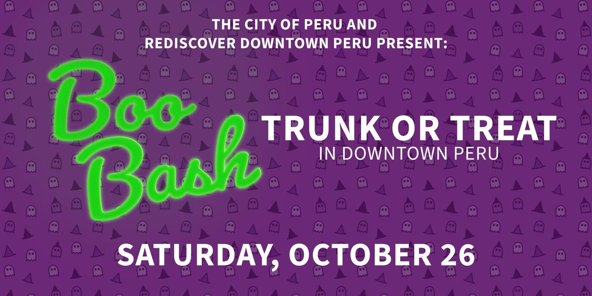 Boo Bash 2024 - Trunk or Treat in Downtown Peru!