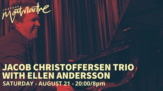 Jacob Christoffersen Trio with Ellen Andersson
