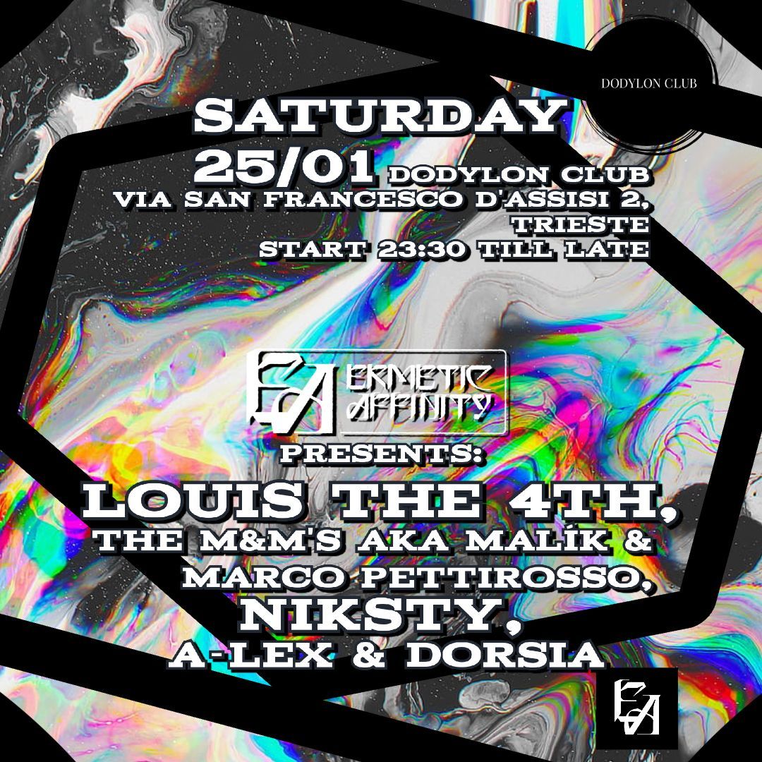 ERMETIC AFFINITY @DODYLON CLUB W\/ LOUIS THE 4TH