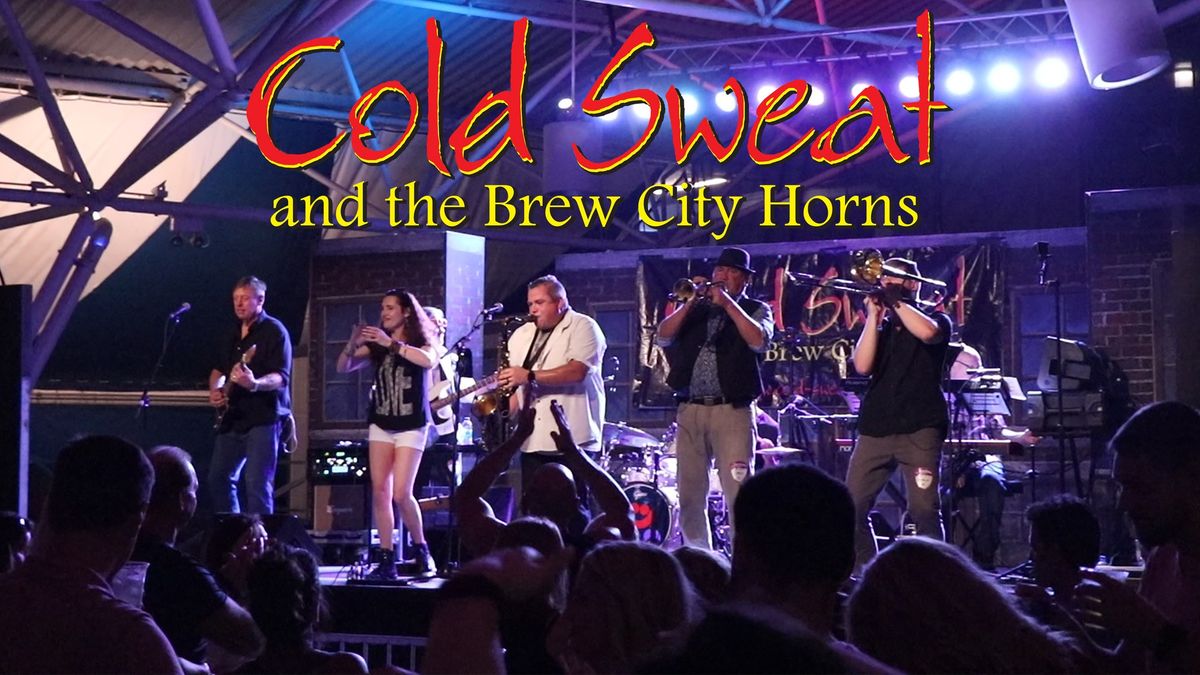 Cold Sweat and the Brew City Horns