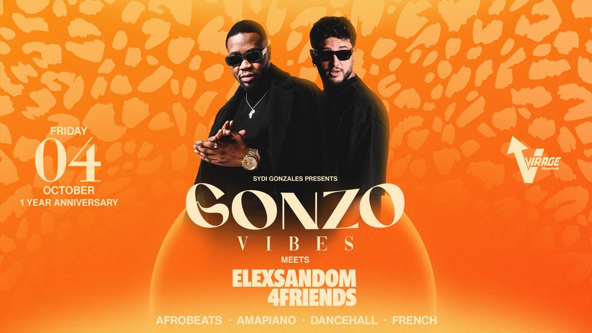 Gonzo Vibes x Elexsandom 4Friends