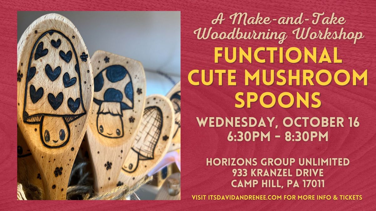 Mushroom Spoons \/\/ A Make-and-Take Woodburning Workshop