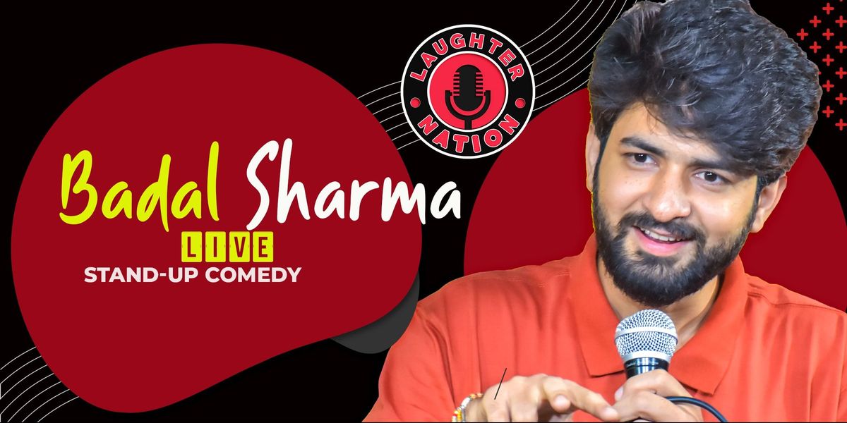 Badal Sharma Live - Standup comedy show