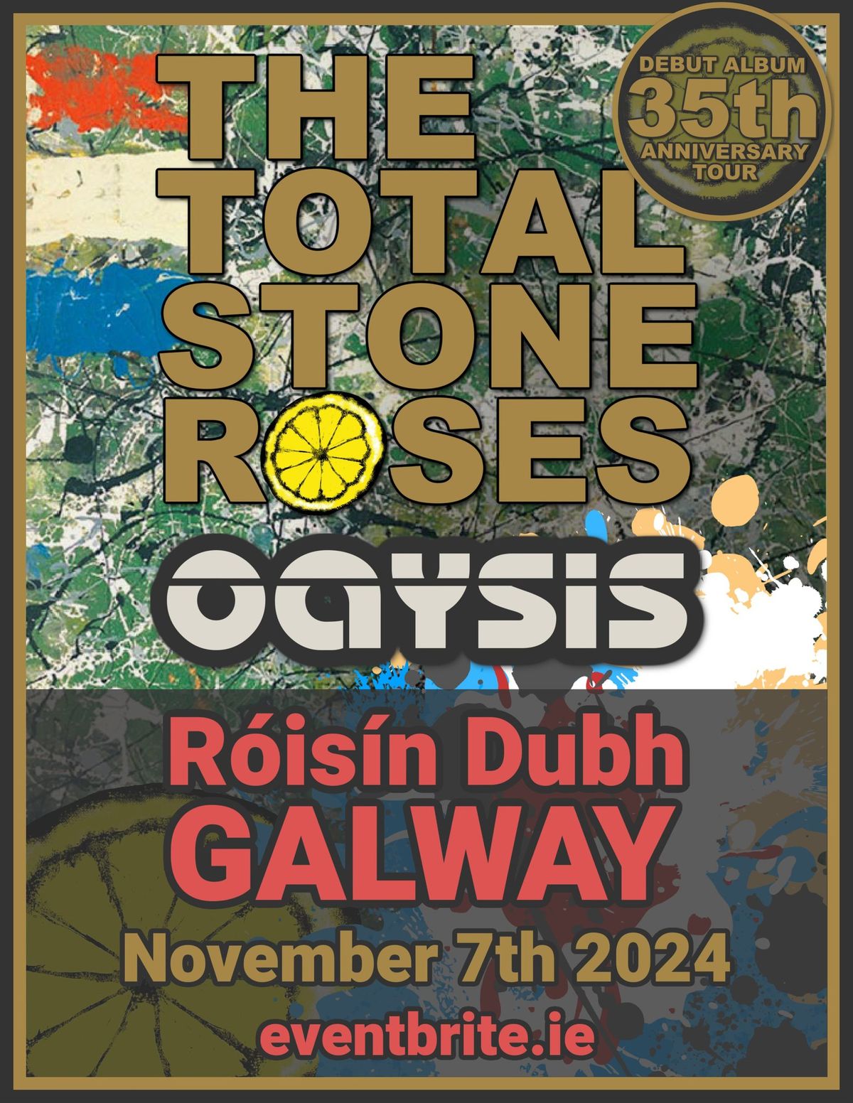 The Total Stone Roses & Oaysis Live in Galway