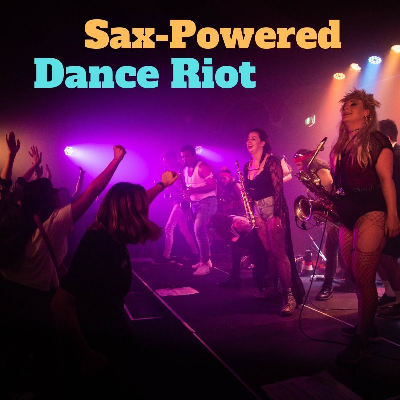 Sax Powered Dance Riot - Fringe World