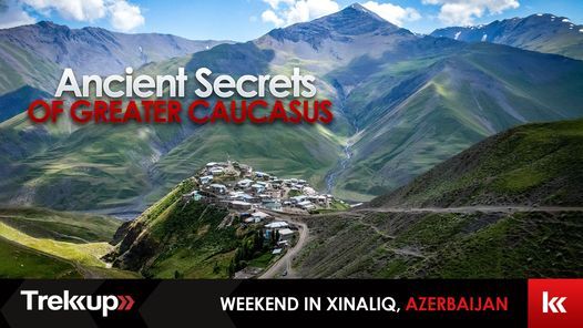 Ancient Secrets of Greater Caucasus | Weekend in Xinaliq, Azerbaijan
