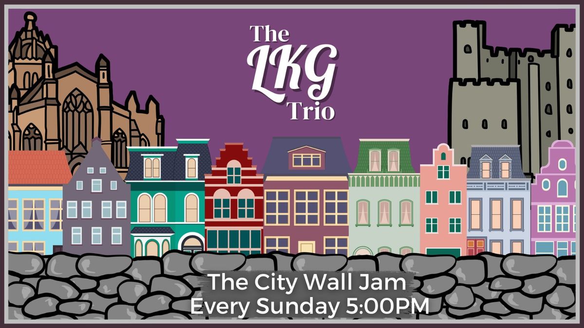 The LKG Trio | The City Wall Jam