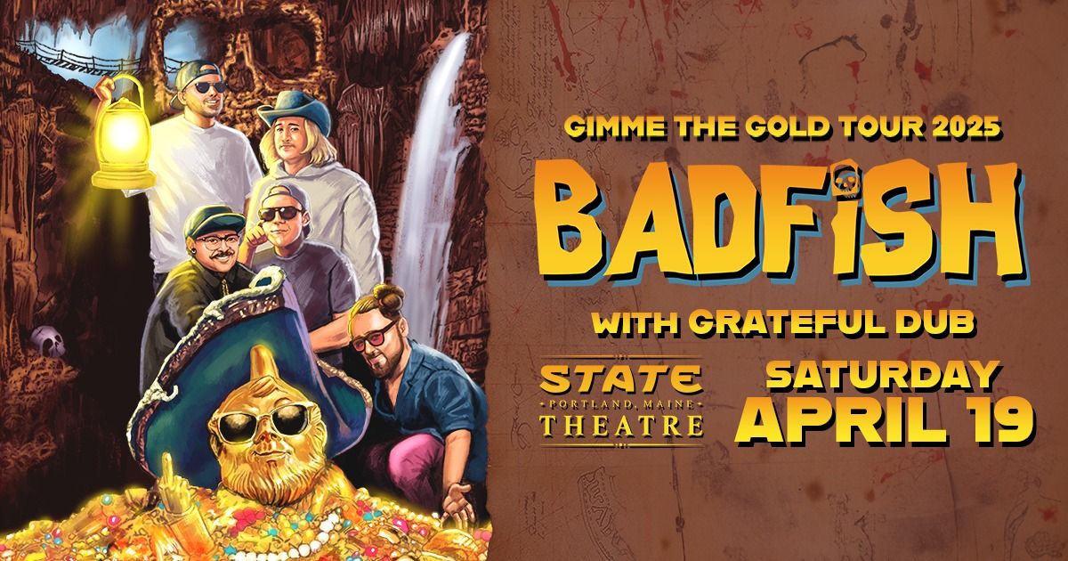 Badfish -  A Tribute to Sublime 'Gimme The Gold Tour 2025' w\/ Grateful Dub