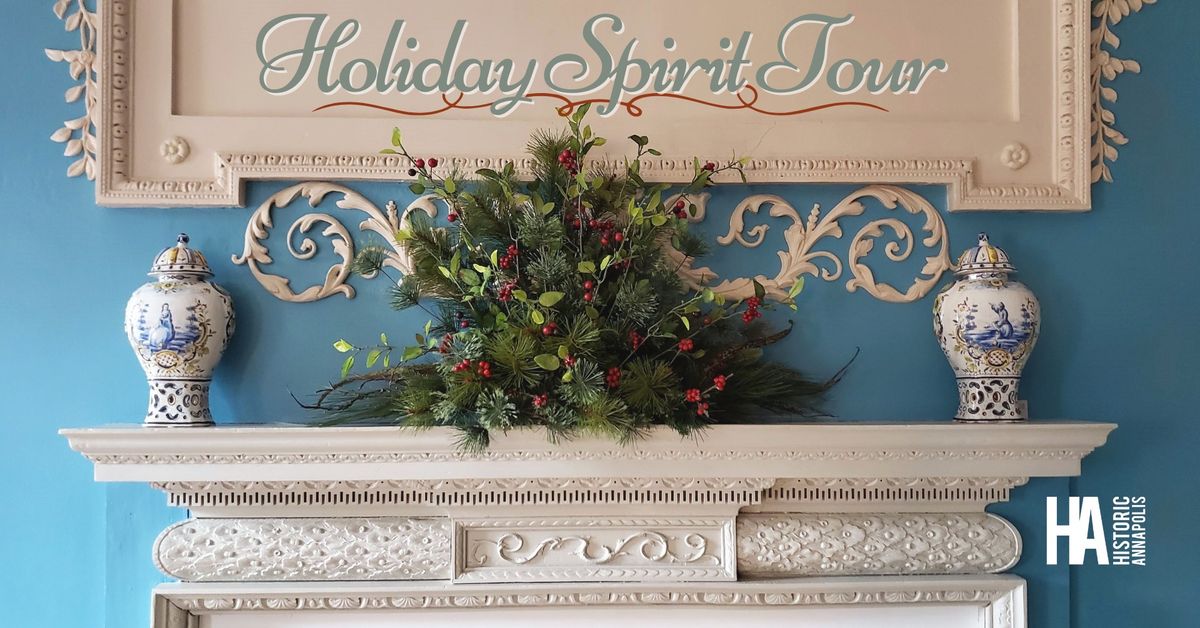 Holiday Spirit Tours: Yuletide Traditions at the William Paca House