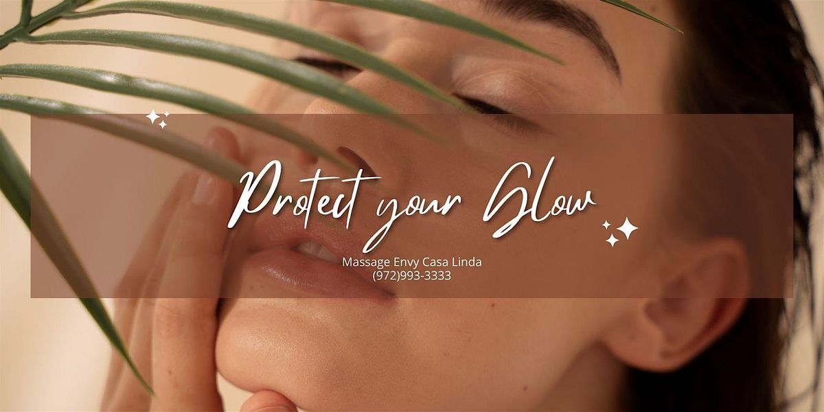 Protect your Glow