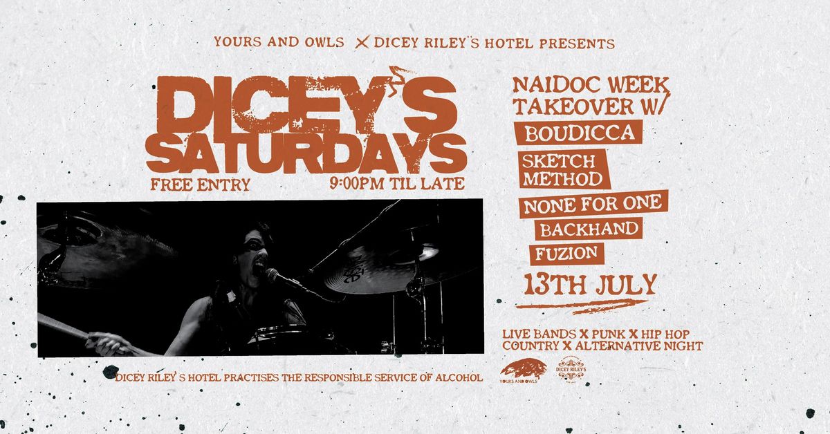 DICEY'S SATURDAYS (NAIDOC WEEK TAKEOVER) W\/ BOUDICCA \/\/ SKETCH METHOD \/\/ NONE FOR ONE + MORE!