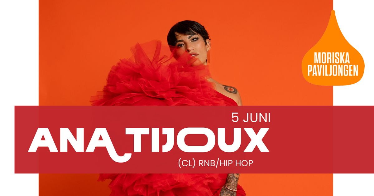 ANA TIJOUX (CL) | Moriska Paviljongen