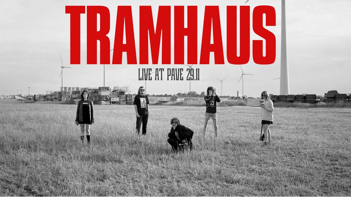 TRAMHAUS \/NL\/ Live at CLUB PAVE