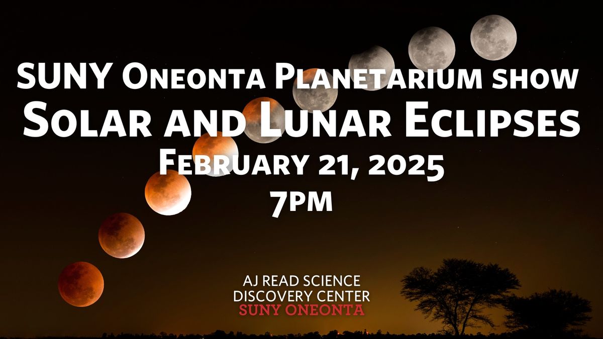 SUNY Oneonta Planetarium Show - Solar and Lunar Eclipses