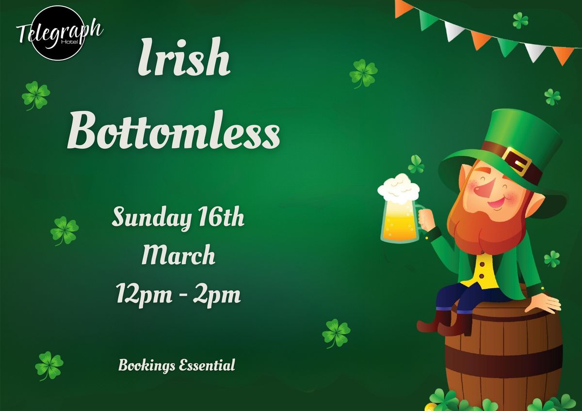 IRISH BOTTOMLESS | Telegraph Hotel