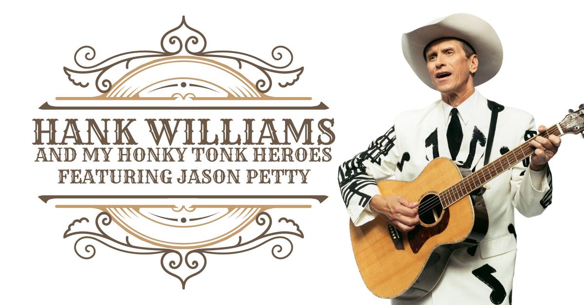 Hank Williams and My Honky Tonk Heroes Tribute Show