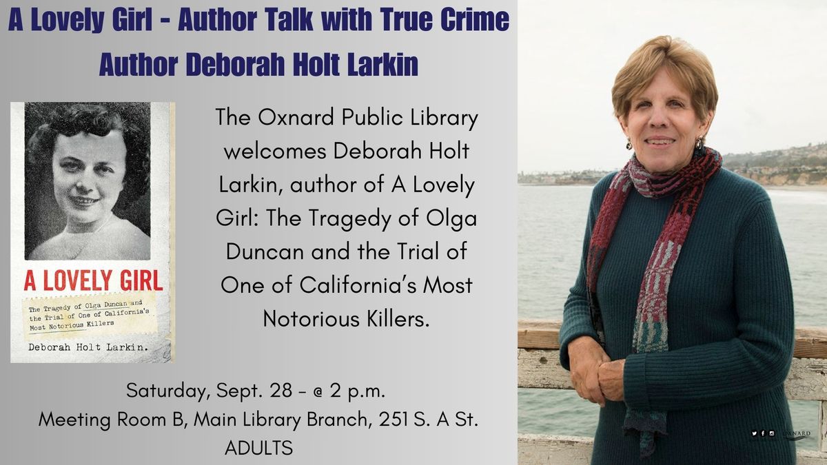 A Lovely Girl: Author Talk with True Crime Author Deborah Holt Larkin