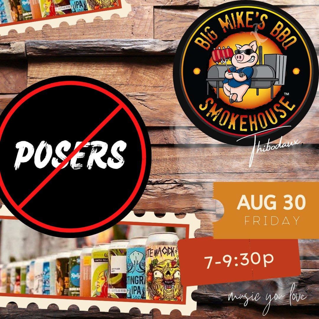 NO POSERS at Big Mike's Smokehouse