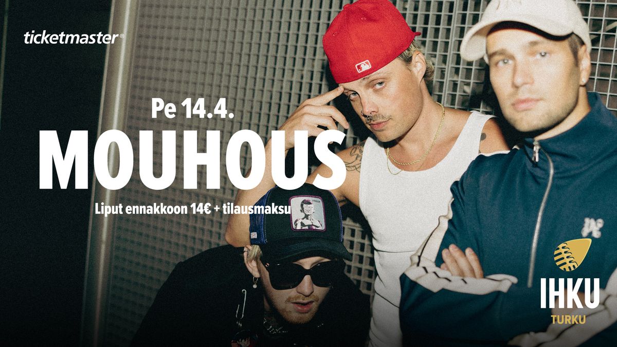 Mouhous @ Ihku Turku