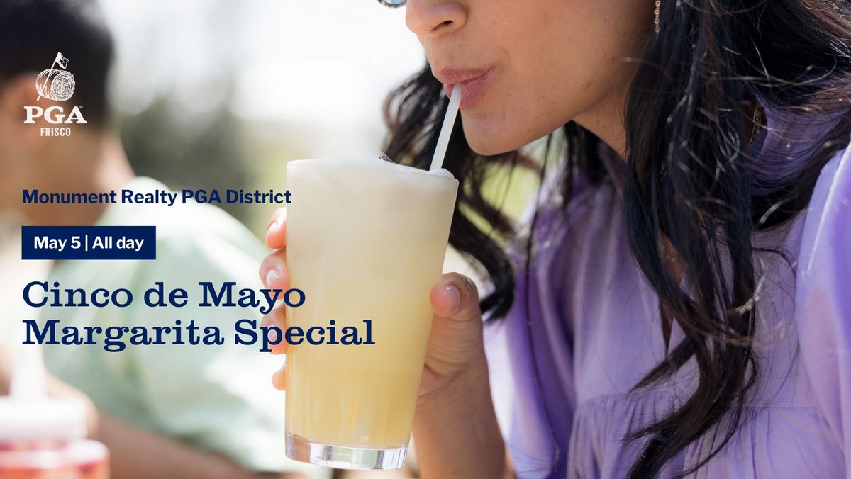 Cinco de Mayo Margarita Special