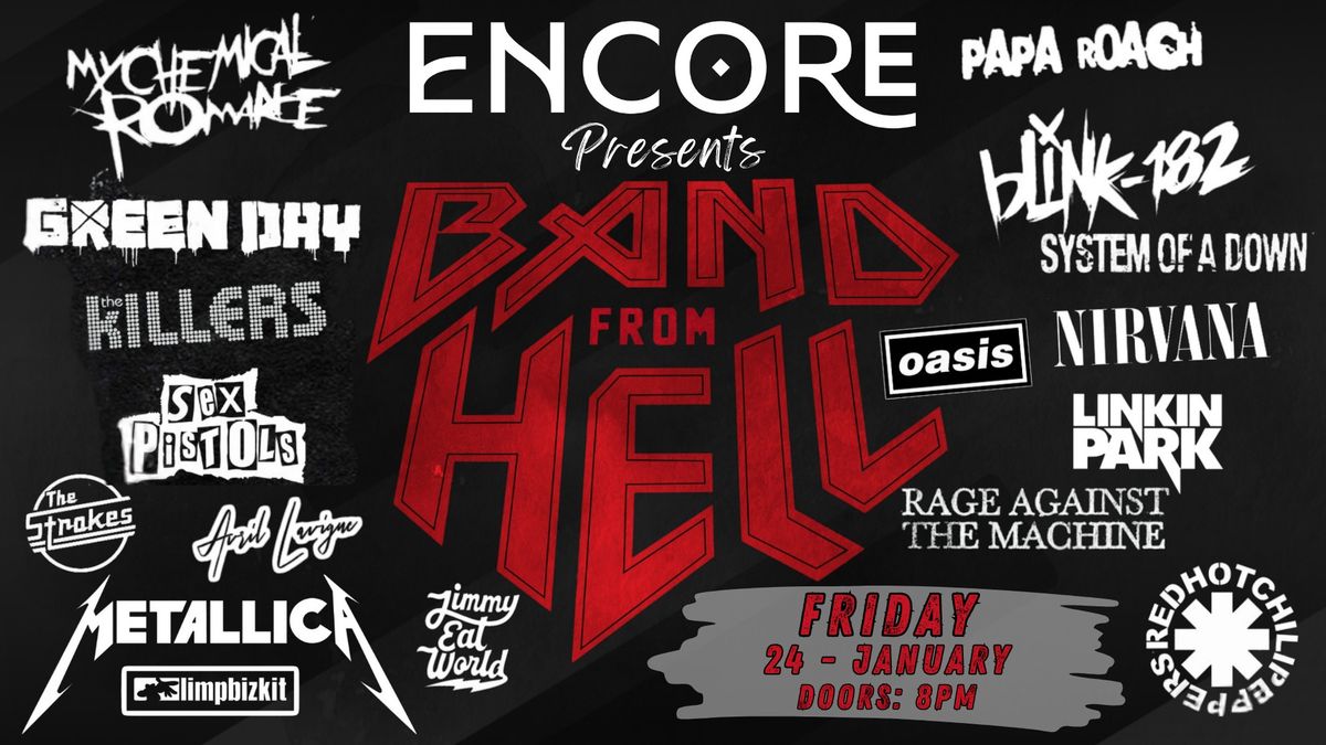 BAND FROM HELL - Returns to ENCORE