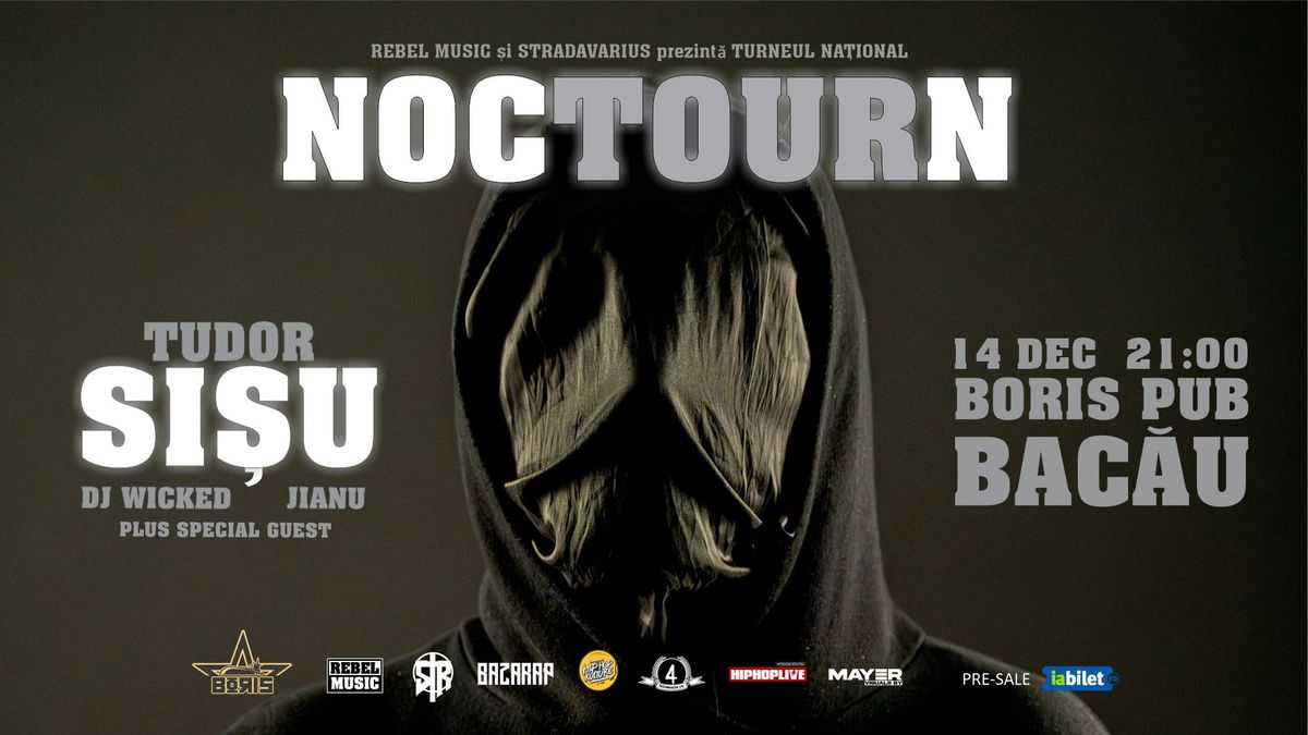 "NOCTOURN" cu Tudor Sisu la Bacau!