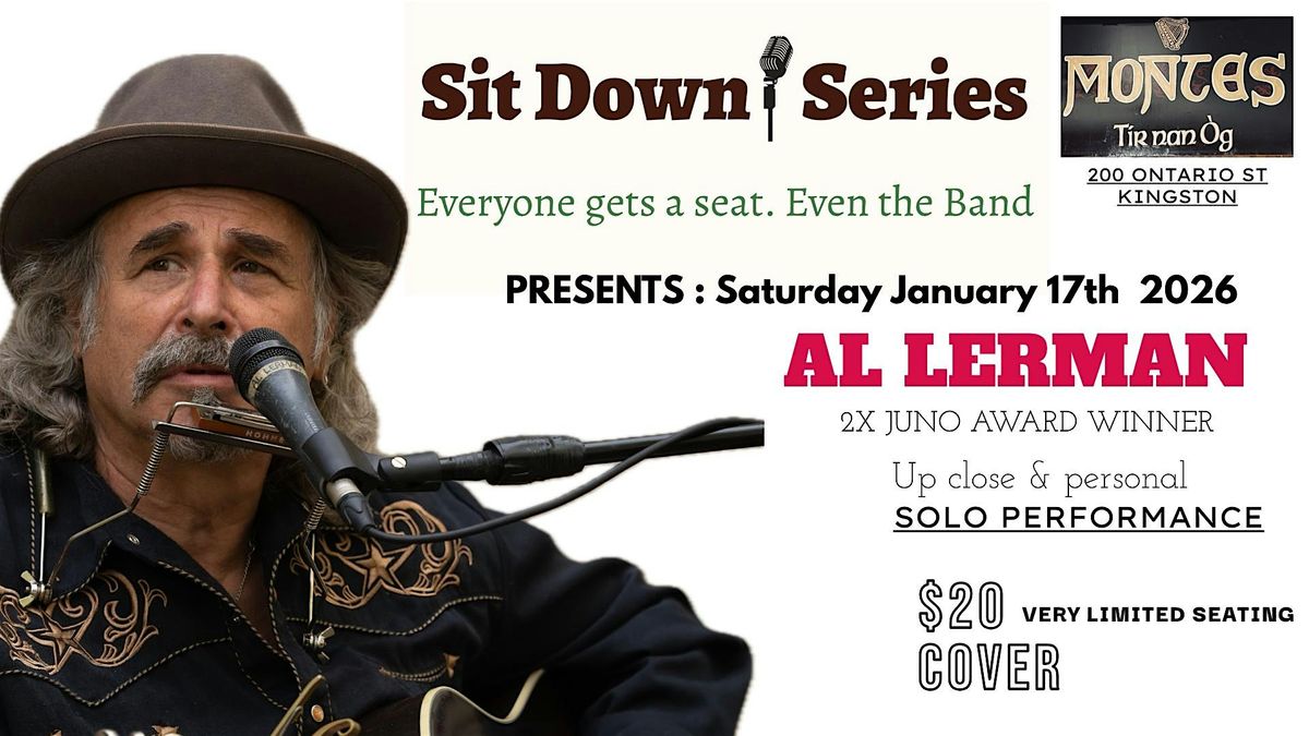 SIT DOWN SERIES  presents: AL LERMAN