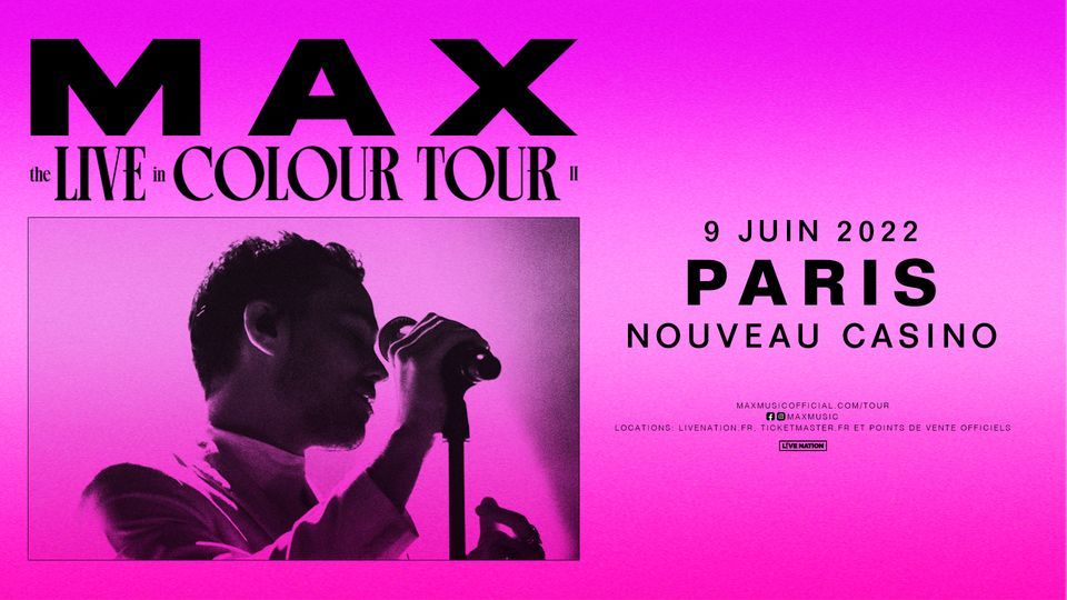 MAX | The Live in Colour Tour, Paris