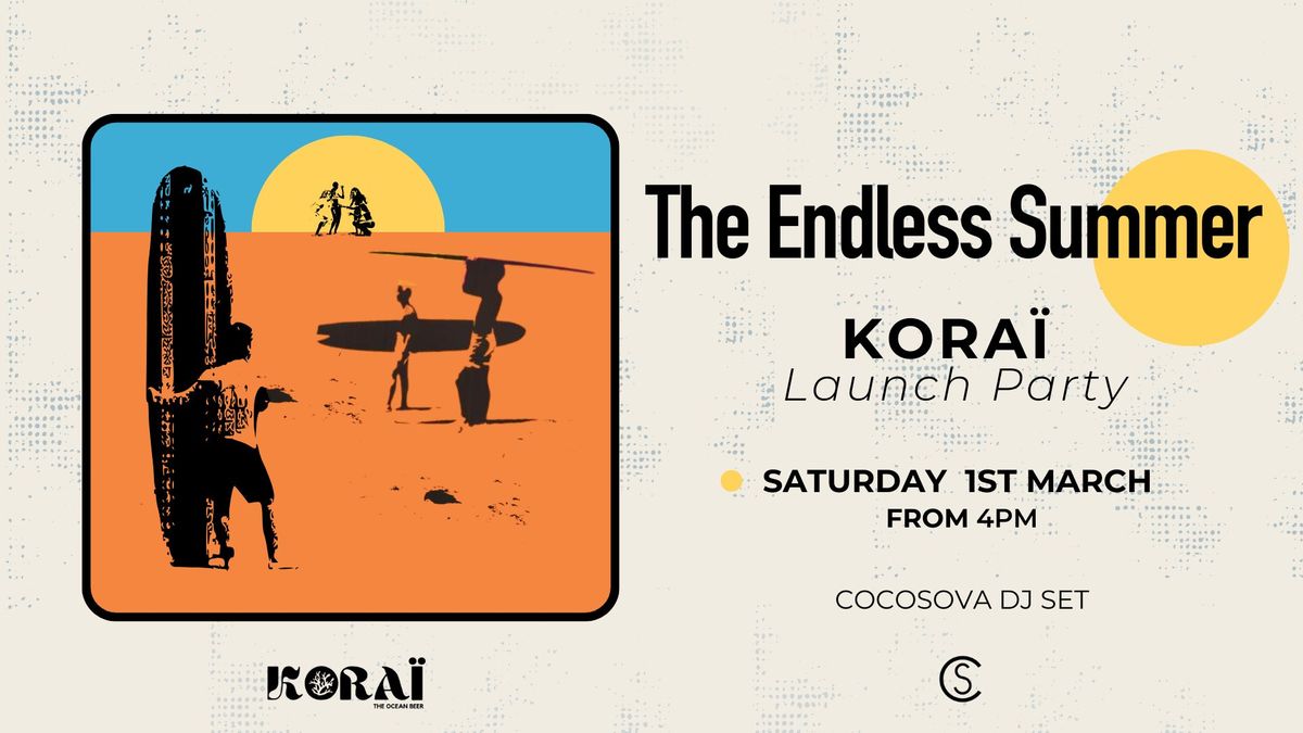 KORA\u00cf Launch Party - The Endless Summer 