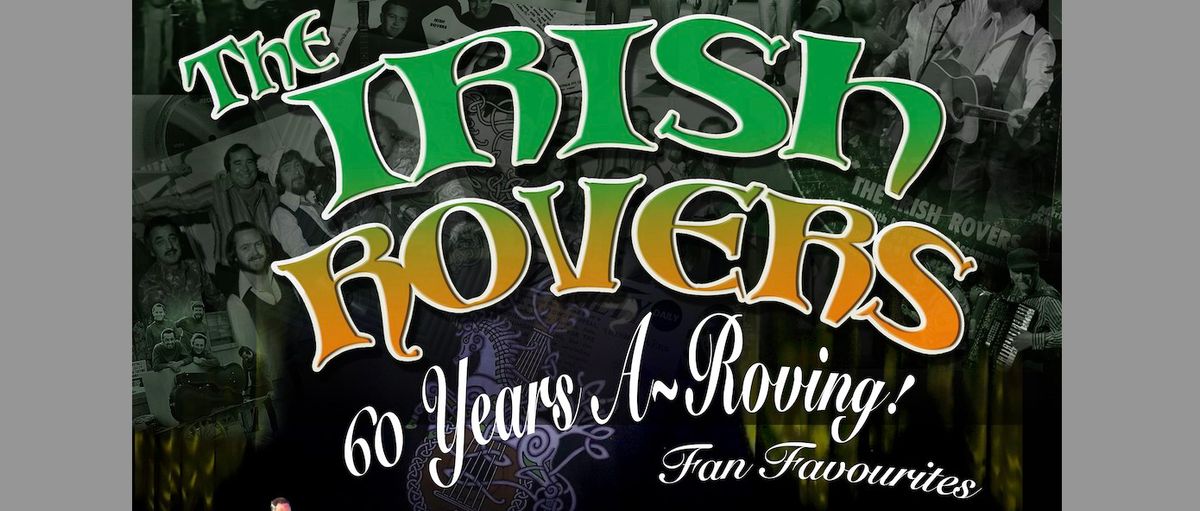 The Irish Rovers - Lougheed PAC, Camrose AB