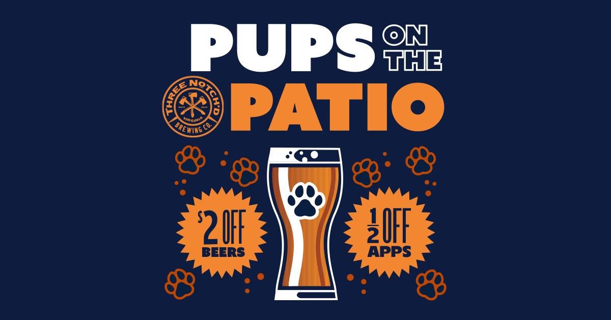 Pups on the Patio | Every Sunday @ Three Notch'd