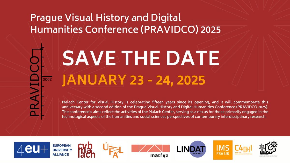 PRAVIDCO - Prague Visual History and Digital Humanities Conference 2025 (15th MALACH Anniversary)