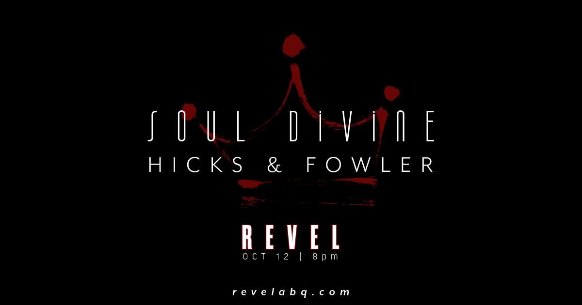 Soul Divine | Hicks & Fowler