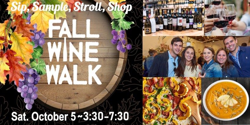 Fall Wine Walk Featuring wines & Farm Fresh Tapas