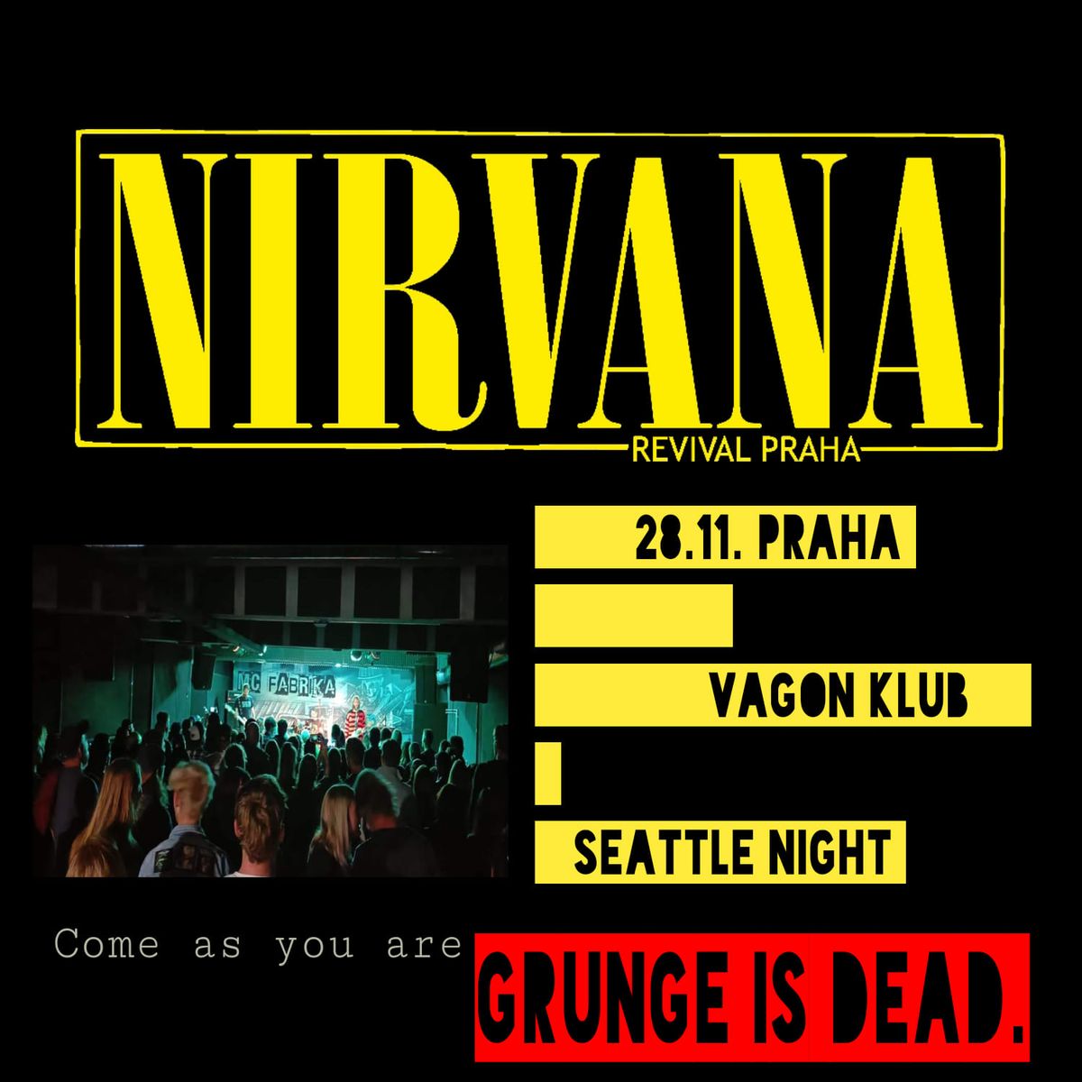 Nirvana Revival Praha ve Vagonu