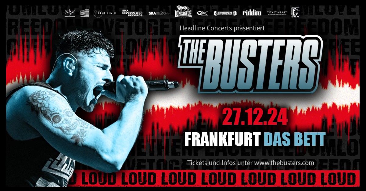 THE BUSTERS \u00b7 FRANKFURT \u00b7 LOUD TOUR 2024