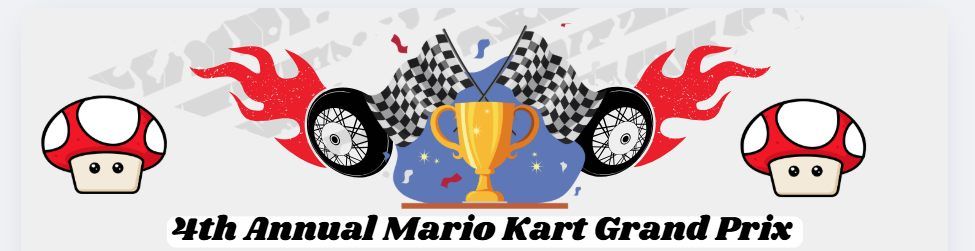 4th Annual Mario Kart Grand Prix