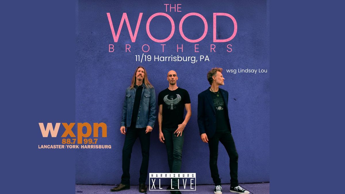 WXPN Welcomes The Wood Brothers wsg Lindsey Lou 