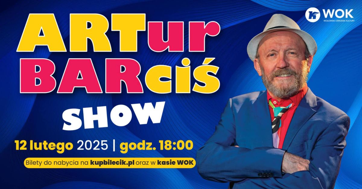 ARTUR BARCI\u015a SHOW