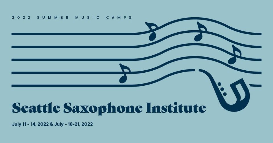 Middle School Camp (July 11-14) - Seattle Saxophone Institute