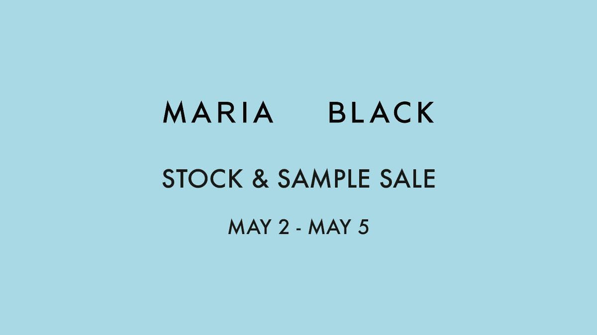 Maria Black Stock & Sample Sale