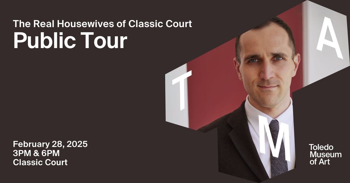 SOLD OUT: The Real Housewives of Classic Court: Public Tour