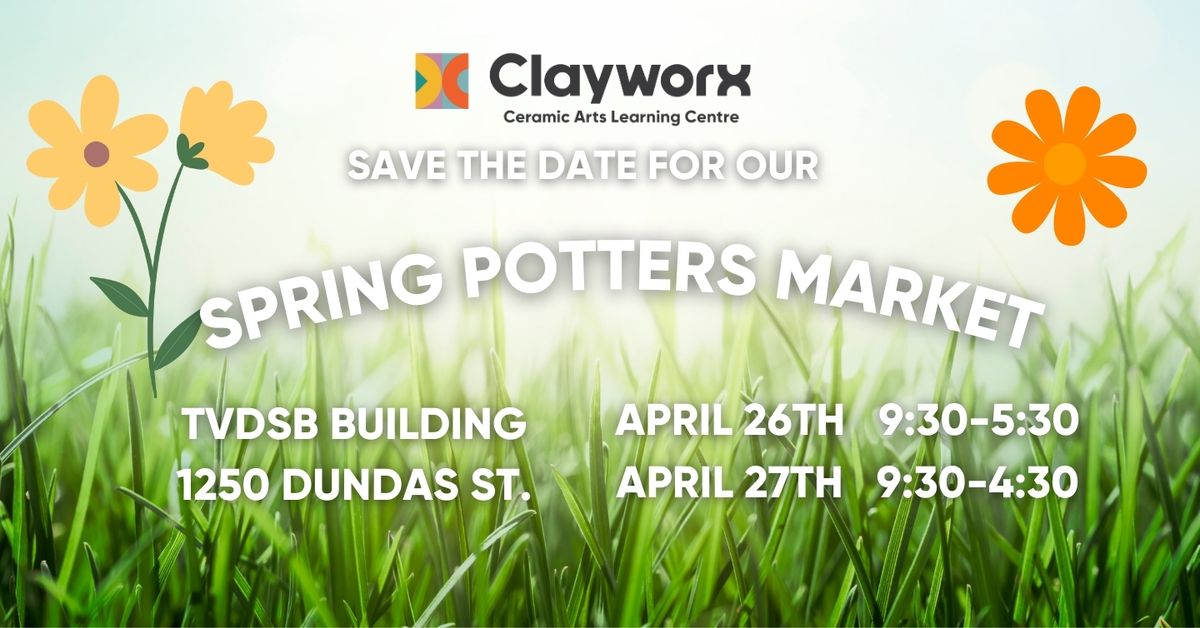 Clayworx: Spring Potters Market