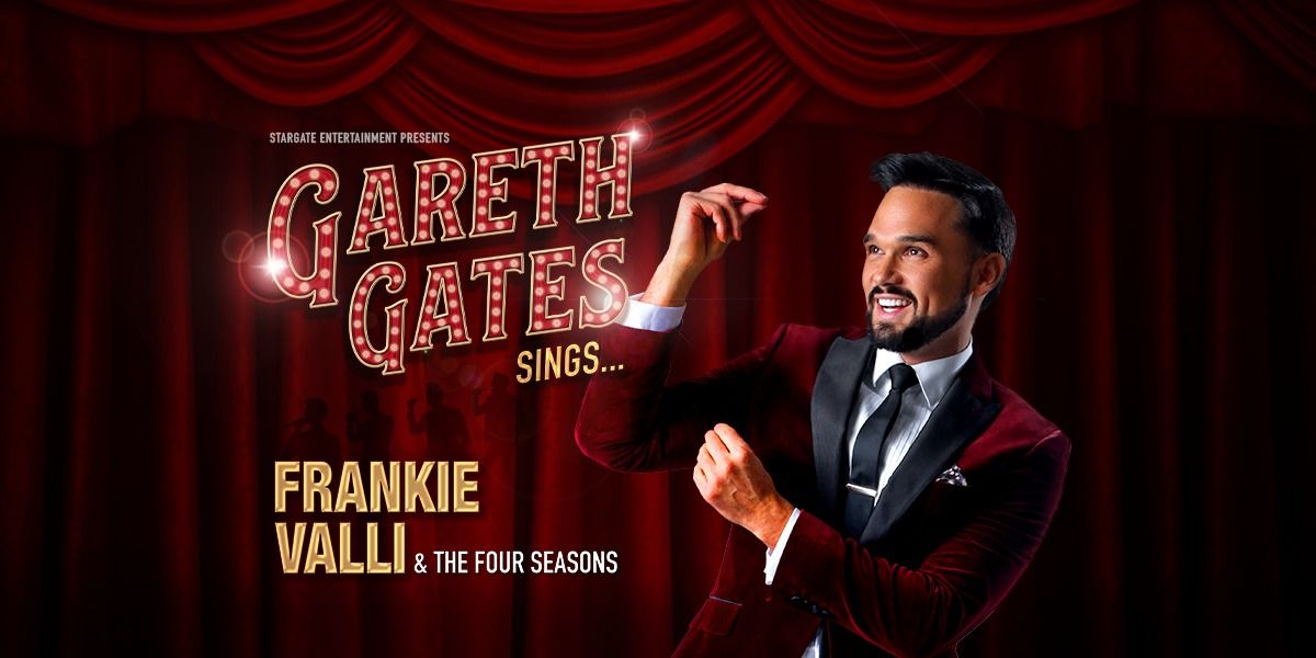 Gareth Gates Sings Frankie Valli And The Four Seasons