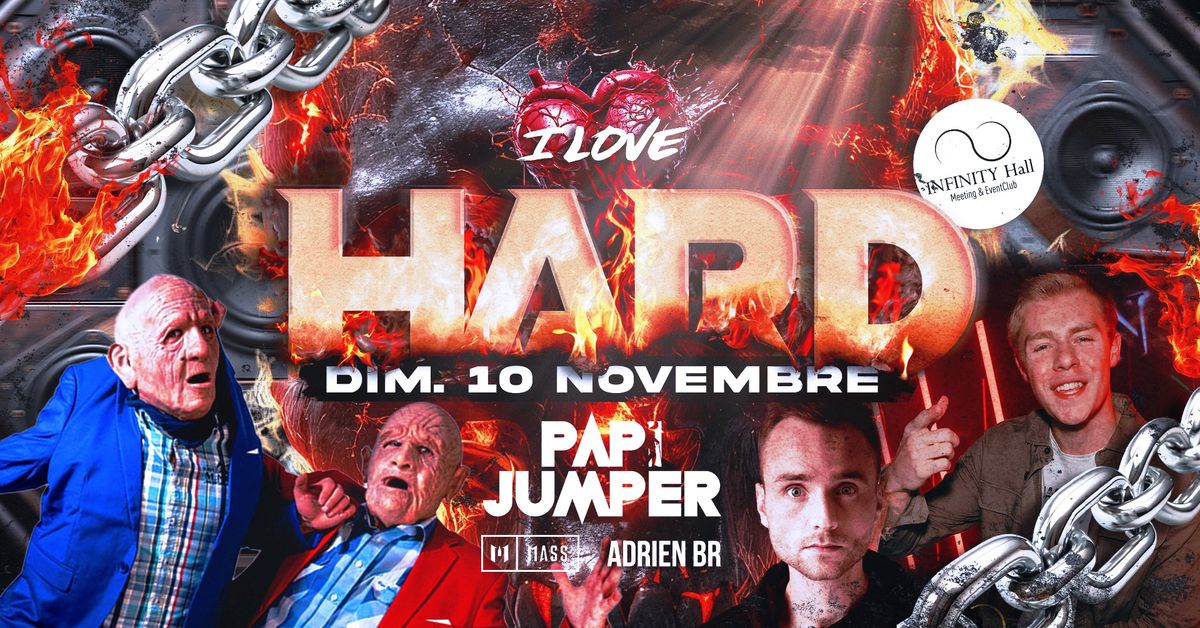 I \u2665\ufe0f HARDMUSIC \u2022 PAPI JUMPER & MASS \u2022 Dim. 10 Novembre